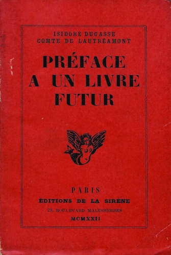 lautreamont-1922-preface-a-un-livre-futur-1220847317.jpg