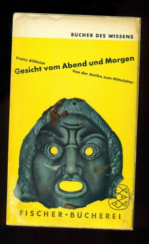 Franz-Altheim+Gesicht-vom-Abend-und-Morgen-Von-der-Antike-zum-Mittelalter.jpg
