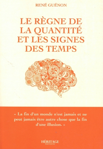 7625-Le-regne-de-la-quantite-et-les-signes-des-temps-Rene-Guenon-Heritage-3746420180.jpg