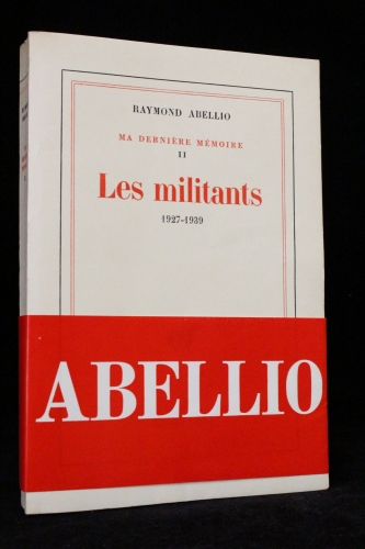 h-3000-abellio_raymond_ma-derniere-memoire-ii-les-militants-1927-1939_1975_edition-originale_autographe_3_50848.jpg