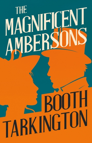 magnificent-ambersons-tarkington-9781444695427-cover.jpg