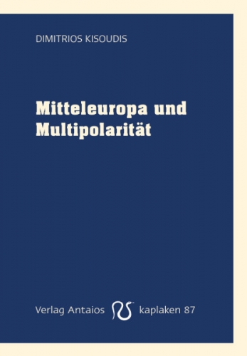 mitteleuropa-und-multipolaritaet-kisoudis-dimitrios-hardcover_9783949041877.jpg