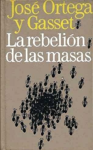 José Ortega y Gasset - La Rebelión de las Masas.jpg